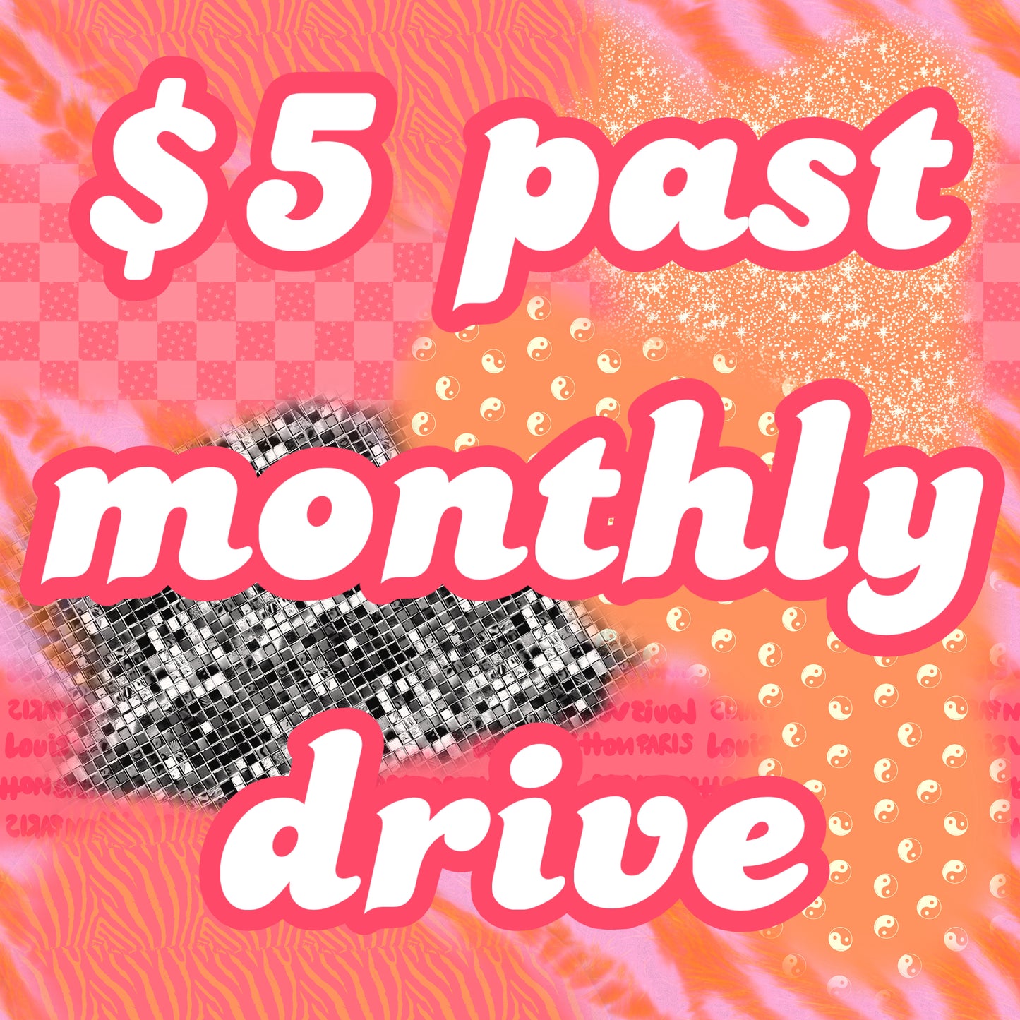 $5 past monthly drive