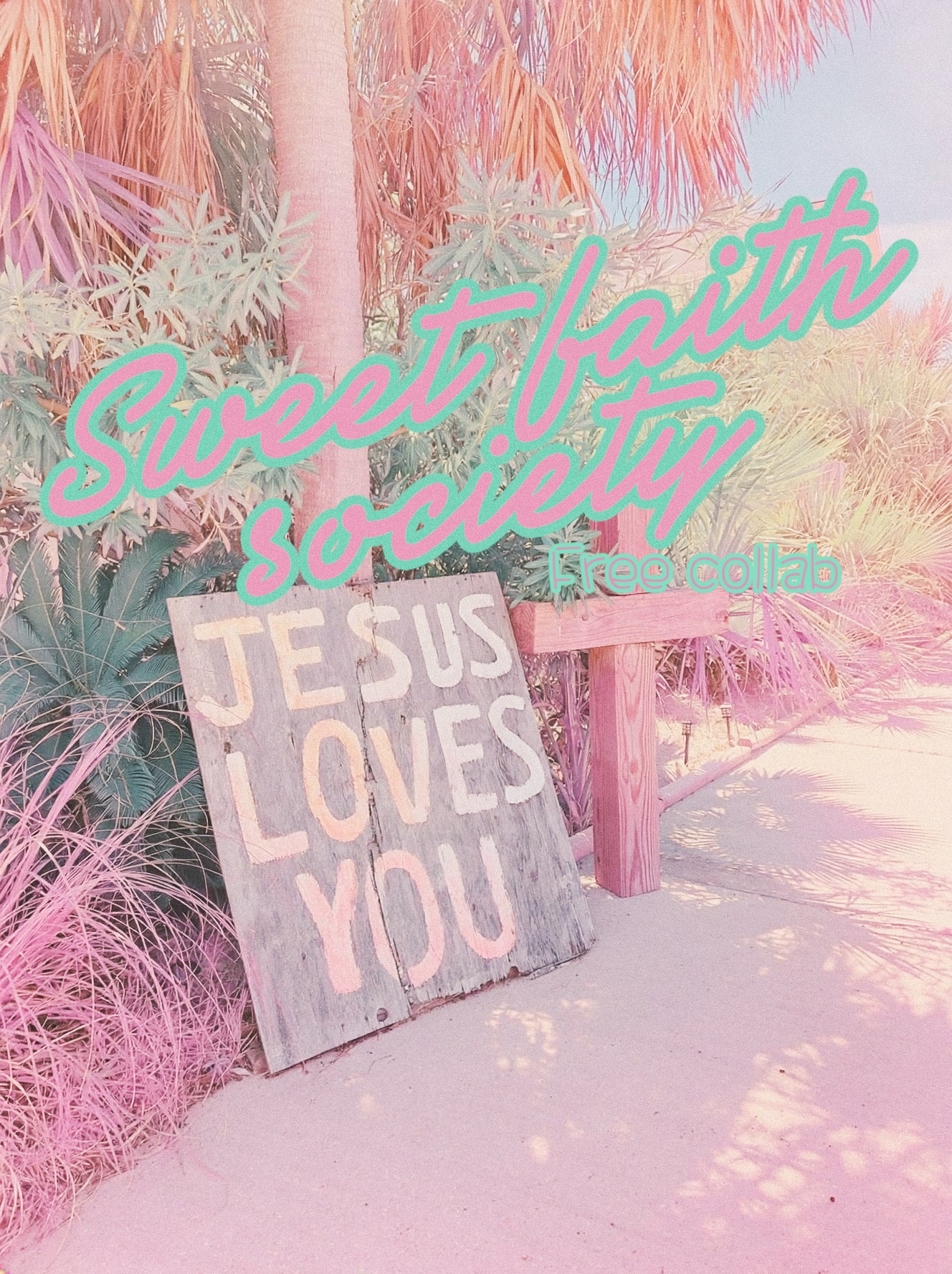 Sweet faith society collab